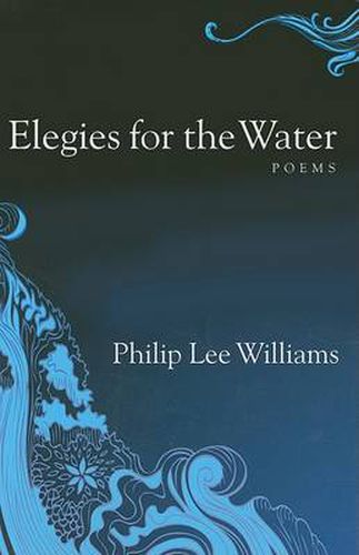 Elegies for the Water: Poems