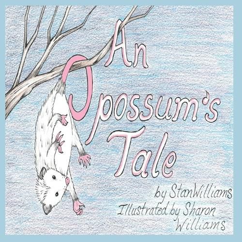 Cover image for An Opossum's Tale