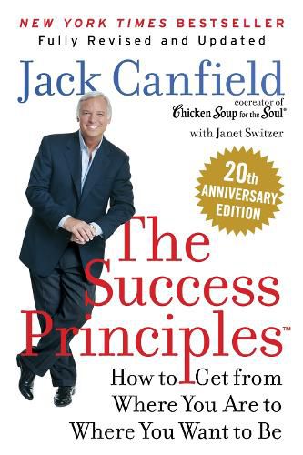 The Success Principles(TM) 20th Anniversary Edition