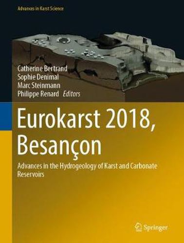 Cover image for Eurokarst 2018, Besancon: Advances in the Hydrogeology of Karst and Carbonate Reservoirs