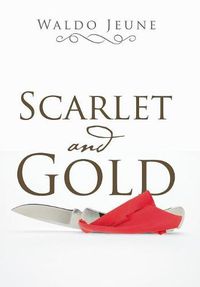 Cover image for Scarlet and Gold