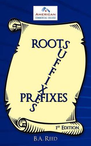 Cover image for Roots, Suffixes, Prefixes