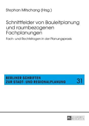 Cover image for Schnittfelder von Bauleitplanung und raumbezogenen Fachplanungen; Fach- und Rechtsfragen in der Planungspraxis