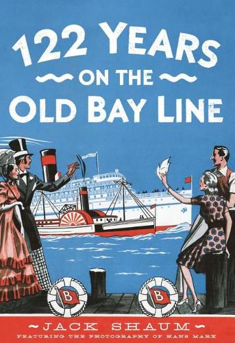 Cover image for 122 Years on the Old Bay Line