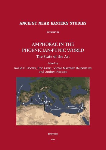 Cover image for Amphorae in the Phoenician-Punic World: The State of the Art