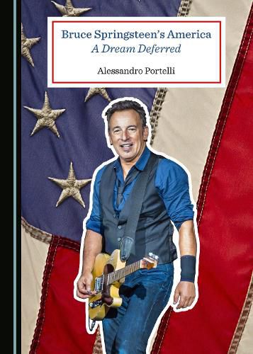 Cover image for Bruce Springsteen's America: A Dream Deferred