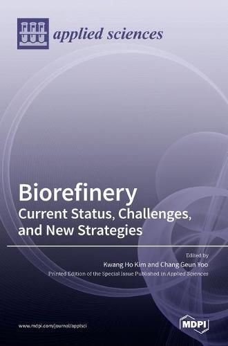 Cover image for Biorefinery: Current Status, Challenges, and New Strategies