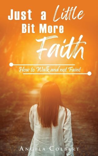 Cover image for Just a Little Bit More Faith