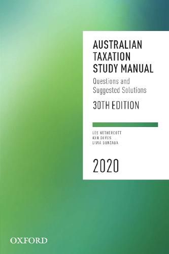 Cover image for Australian Taxation Study Manual 2020: Questions and Suggested Solutions