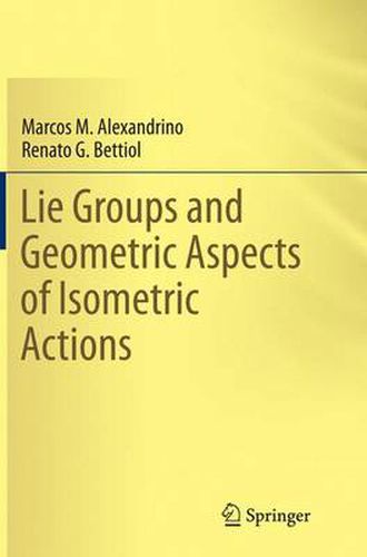 Cover image for Lie Groups and Geometric Aspects of Isometric Actions