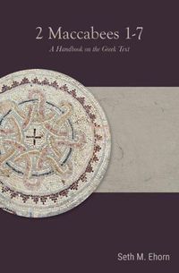 Cover image for 2 Maccabees 1-7: A Handbook on the Greek Text
