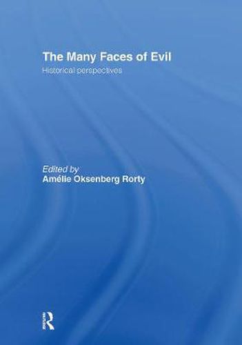 Cover image for The Many Faces of Evil: Historical Perspectives