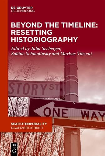 Beyond the Timeline: Resetting Historiography