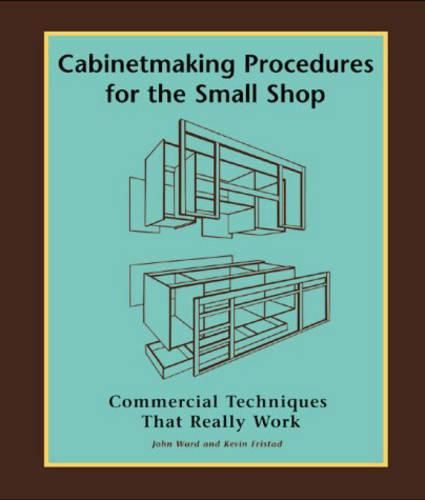 Cover image for Cabinetmaking Procedures for the Small Shop: Commercial Techniques That Work