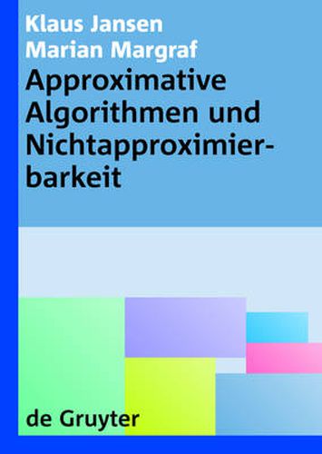 Cover image for Approximative Algorithmen und Nichtapproximierbarkeit