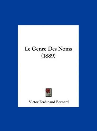 Cover image for Le Genre Des Noms (1889)