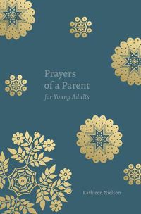 Cover image for Prayers of a Parent for Young Adults