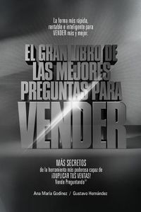 Cover image for Ventas: Las Mejores PREGUNTAS para VENDER -Coleccion PLATINO-: MAS DE Como Aumentar las VENTAS de forma DIFERENTE. La Formula mas Rapida, Rentable e INFALIBLE para VENDER MAS y MEJOR