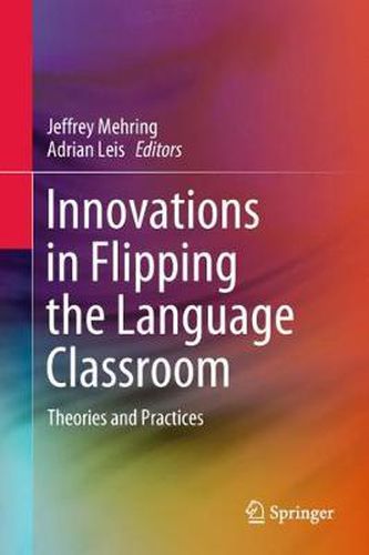 Cover image for Innovations in Flipping the Language Classroom: Theories and Practices