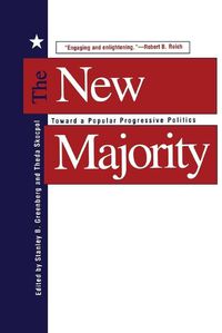 Cover image for The New Majority: Toward a Popular Progressive Politics