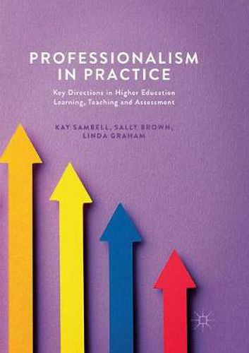 Cover image for Professionalism in Practice: Key Directions in Higher Education Learning, Teaching and Assessment