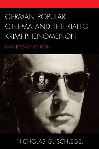 Cover image for German Popular Cinema and the Rialto Krimi Phenomenon