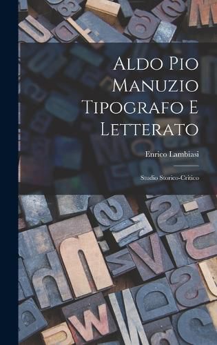 Cover image for Aldo Pio Manuzio tipografo e letterato