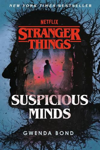 Cover image for Stranger Things: Suspicious Minds: The First Official Stranger Things Novel