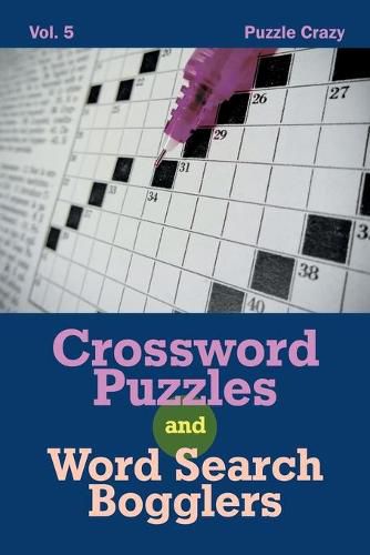 Cover image for Crossword Puzzles And Word Search Bogglers Vol. 5