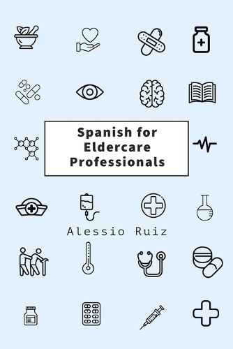 Cover image for Spanish for Eldercare Professionals