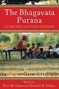 Cover image for The Bhagavata Purana: Sacred Text and Living Tradition