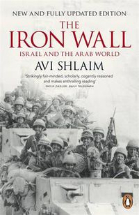 Cover image for The Iron Wall: Israel and the Arab World