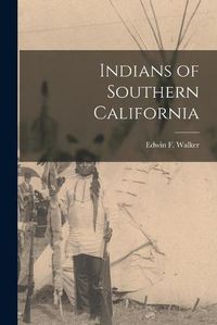 Cover image for Indians of Southern California