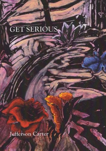 Cover image for Get Serious: New & Selected Poems