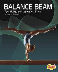 Cover image for Balance Beam: Tips, Rules, and Legendary Stars