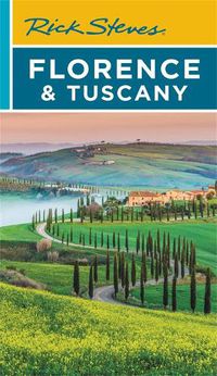 Cover image for Rick Steves Florence & Tuscany (Nineteenth Edition)