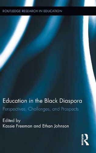 Cover image for Education in the Black Diaspora: Perspectives, Challenges, and Prospects