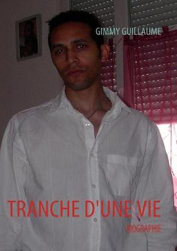 Cover image for Tranche d'Une Vie