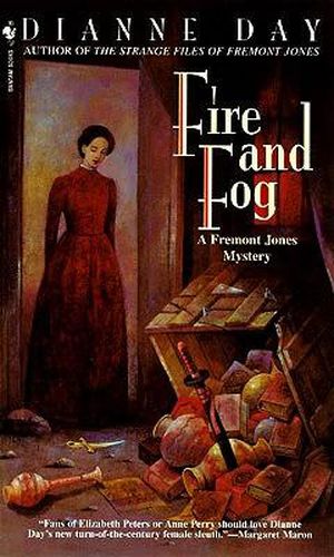 Cover image for Fire and Fog: A Fremont Jones Mystery