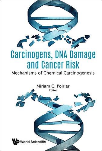 Cover image for Carcinogens, Dna Damage And Cancer Risk: Mechanisms Of Chemical Carcinogenesis