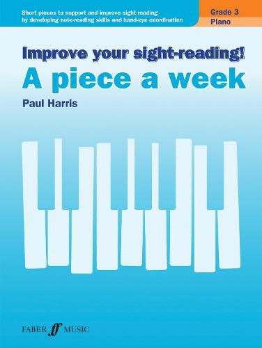 Cover image for Improve Your Sight-Reading! a Piece a Week Grade 3