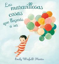 Cover image for Las Maravillosas Cosas Que Llegaras A Ser