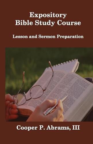 Cover image for Expository Bible Study Course: Lesson and Sermon Preparation