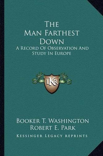 The Man Farthest Down: A Record of Observation and Study in Europe