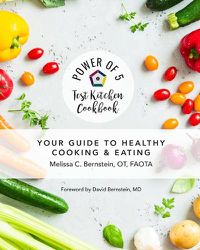 Cover image for Power of 5 Test Kitchen Cookbook Your Guide to Healthy Cooking and Eating