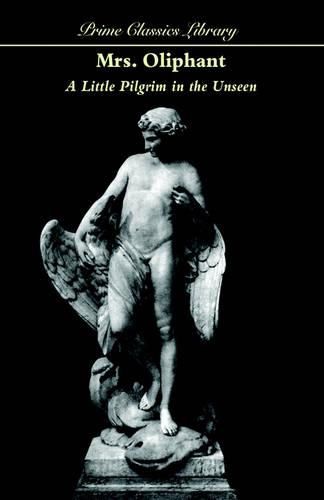 Cover image for A Little Pilgrim in the Unseen