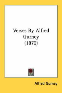 Cover image for Verses by Alfred Gurney (1870)