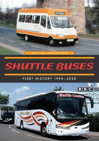 Cover image for Shuttle Buses: Fleet History 1990-2020