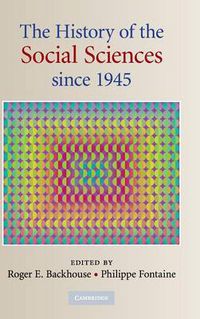 Cover image for The History of the Social Sciences since 1945