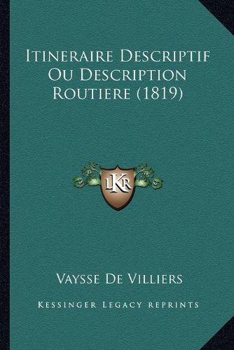 Itineraire Descriptif Ou Description Routiere (1819)